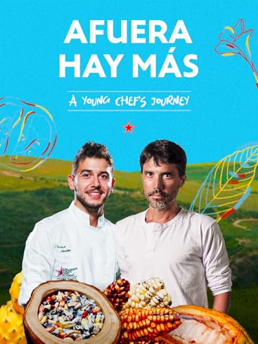 Afuera Hay Más - Le Voyage D'Un Jeune Chef